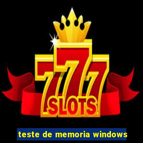 teste de memoria windows